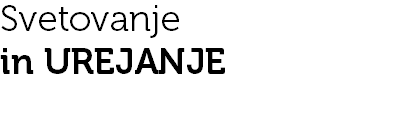 Svetovanje in UREJANJE